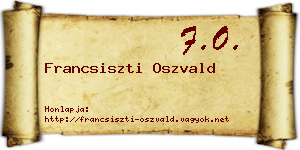 Francsiszti Oszvald névjegykártya